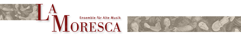 La Moresca - Ensemble für Alte Musik
